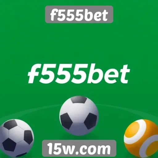 História e evolução do f555bet